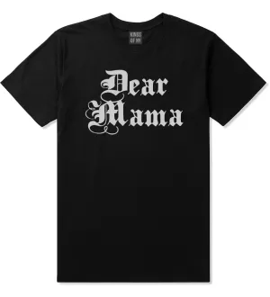 Dear Mama T-Shirt