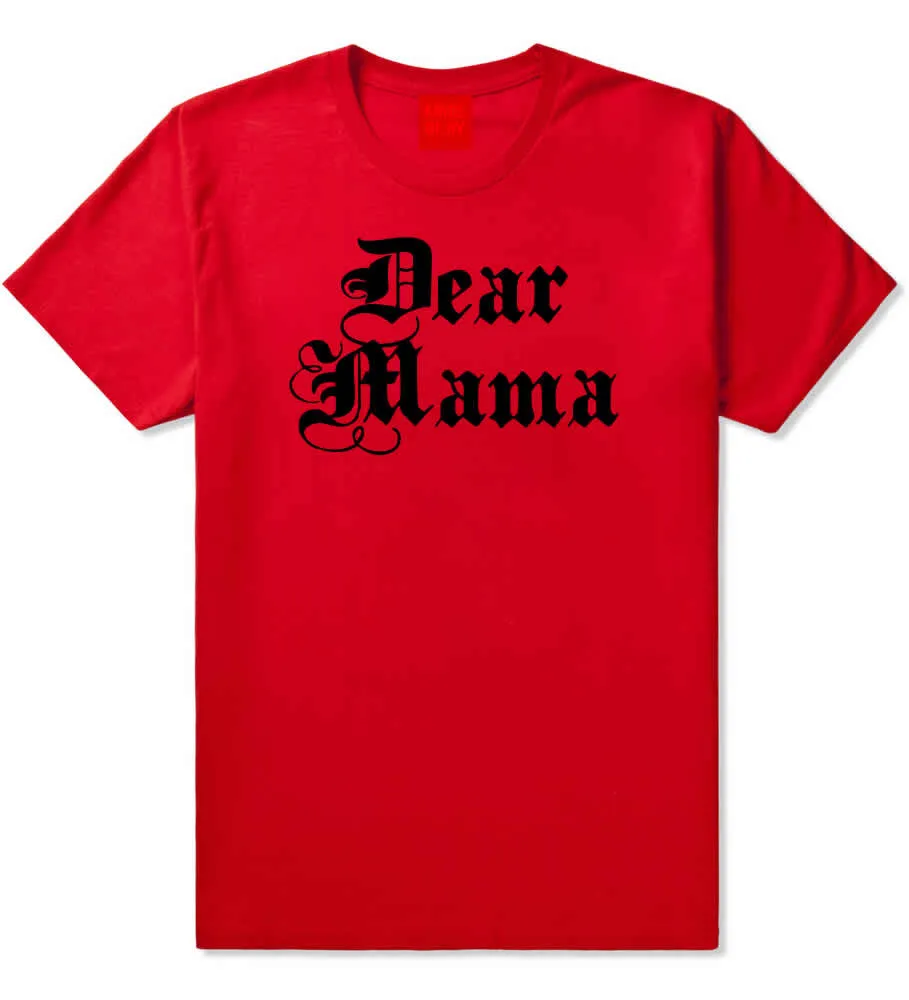 Dear Mama T-Shirt