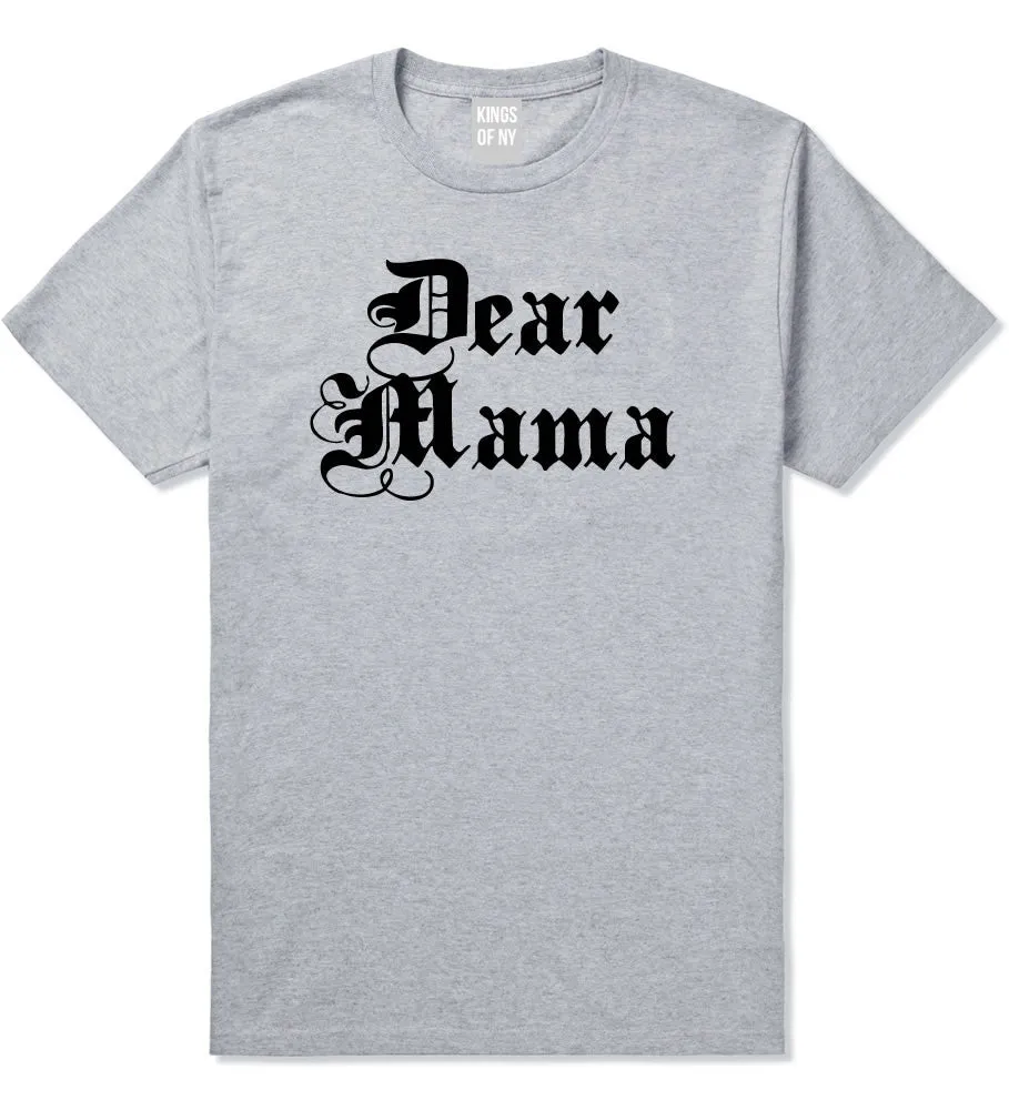 Dear Mama T-Shirt