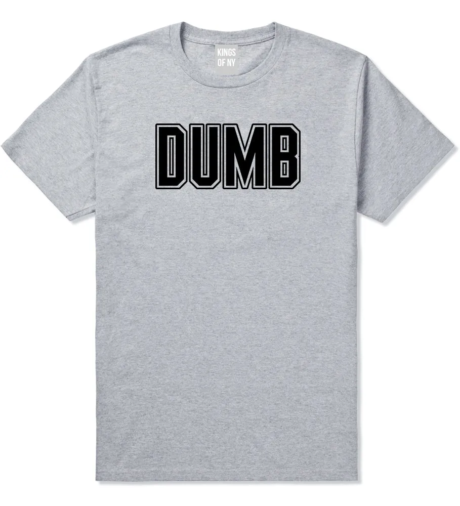 Dumb Funny College Mens T-Shirt