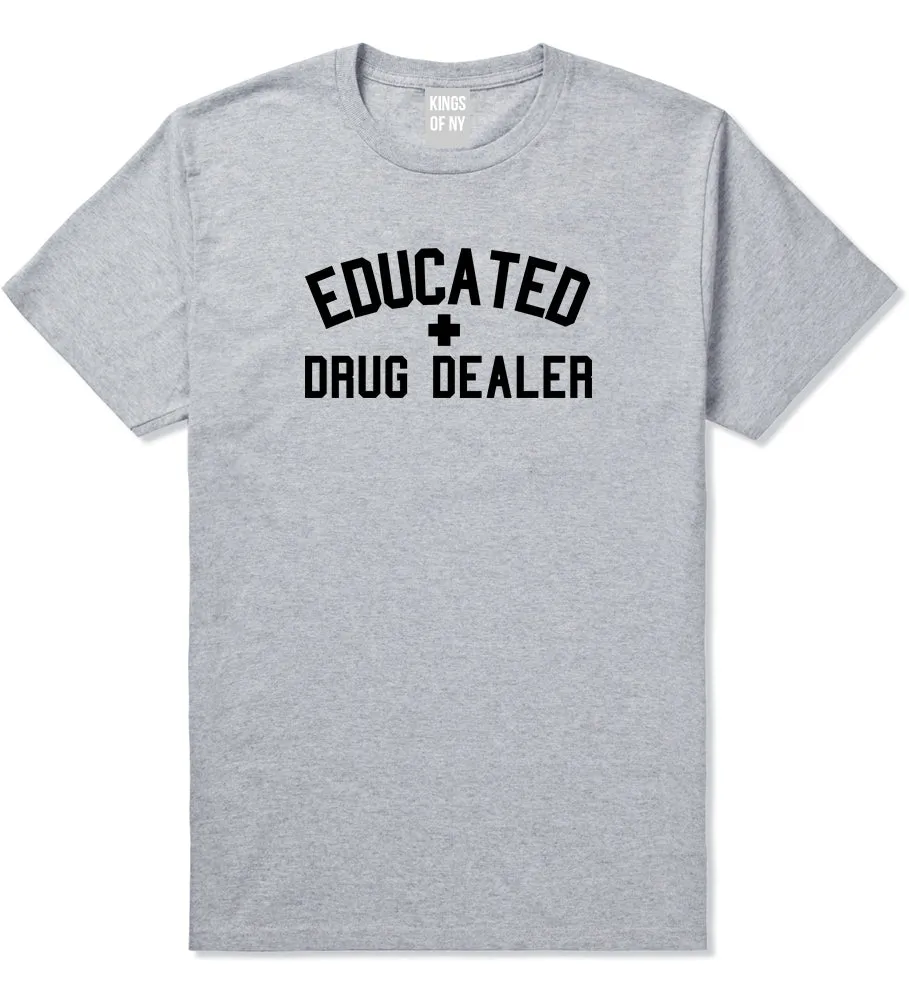 Educated Drug Dealer Mens T-Shirt