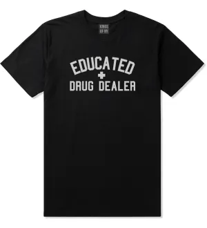 Educated Drug Dealer Mens T-Shirt