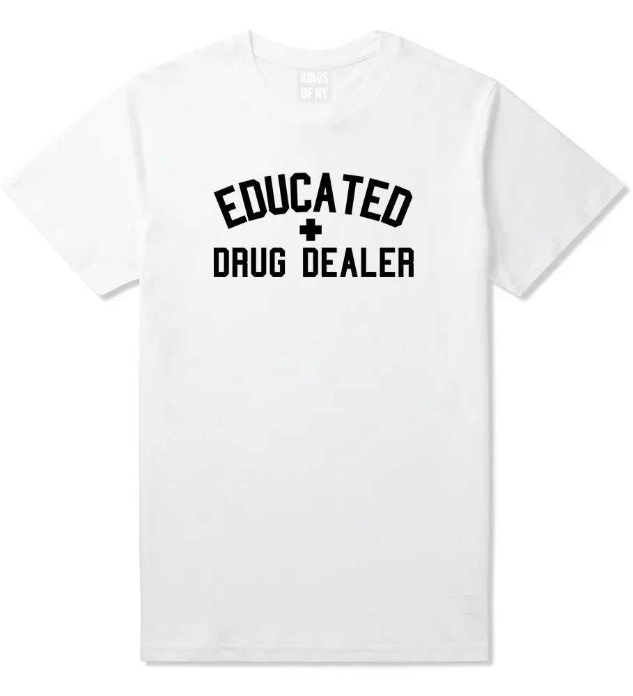 Educated Drug Dealer Mens T-Shirt