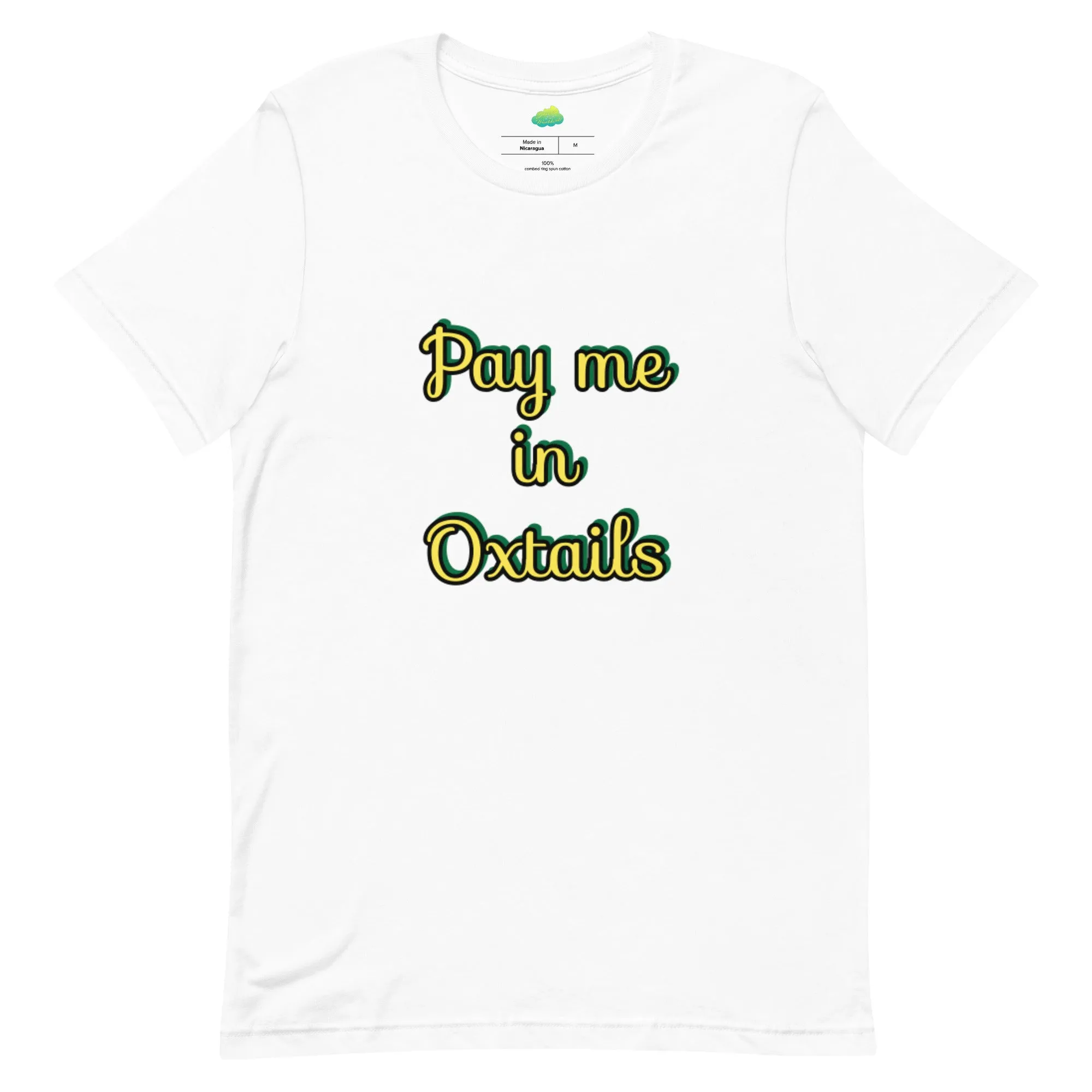 Pay Me in Oxtails T-shirt - Jamaica