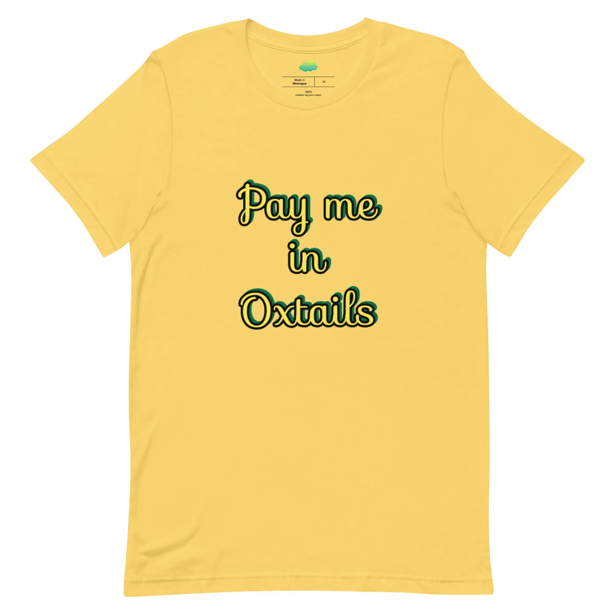 Pay Me in Oxtails T-shirt - Jamaica