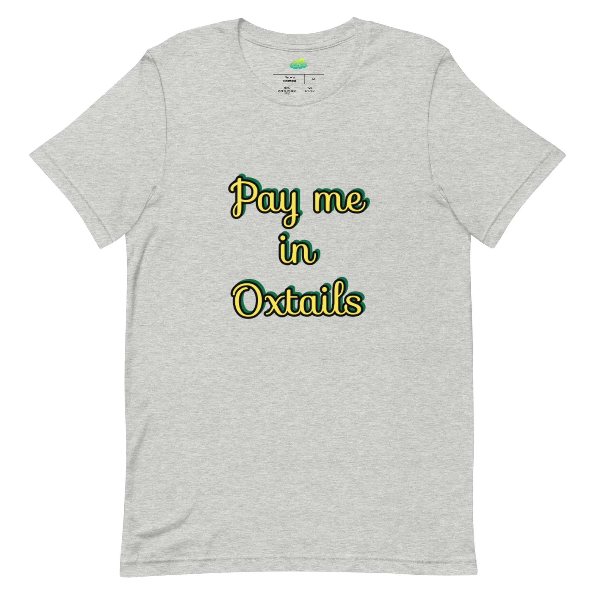 Pay Me in Oxtails T-shirt - Jamaica