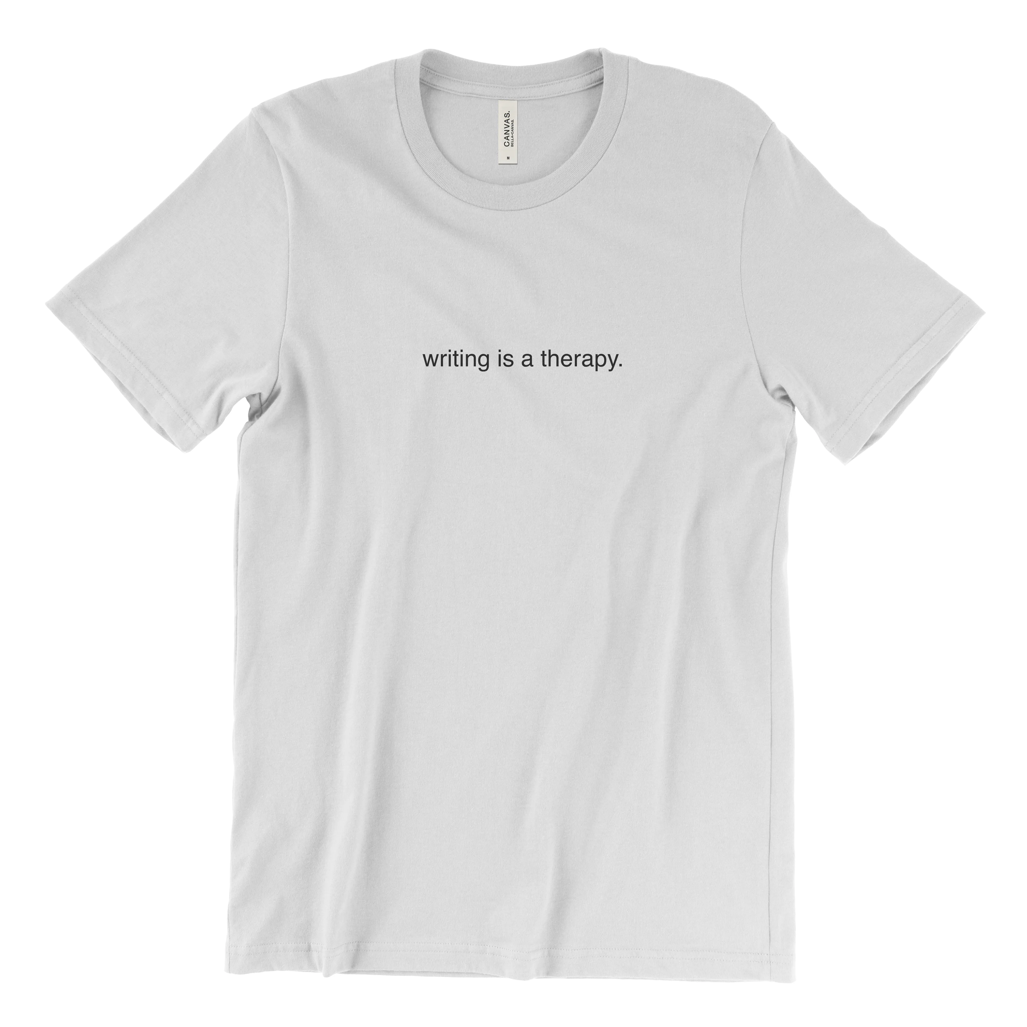 writing is a therapy. T-Shirt